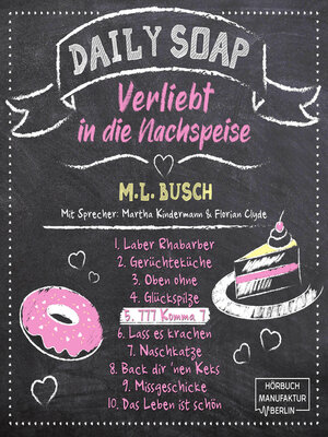 cover image of 777 Komma 7--Daily Soap--Verliebt in die Nachspeise--Freitag, Band 5 (ungekürzt)